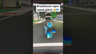 Super Speed Glitch In Brookhaven #brookhaven #roblox #glitch #new #memes #funny