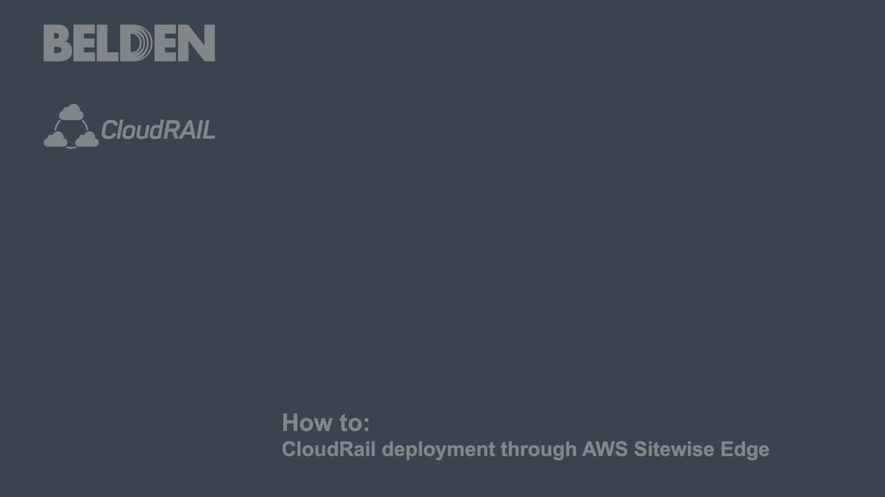 Belden Inc.'s CloudRail Integration with AWS IoT SiteWise Edge