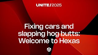 Fixing cars by slapping hog butts and milking udders: Welcome to Hexas | Unite 2025