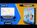 UNIT 8 Lec 1 I Exothermic & Endothermic reaction I Enthalpy of reaction I Bond energy I Chem 9th