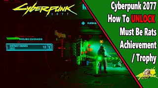 Must Be Rats - Achievement/Trophy Guide - Cyberpunk 2077
