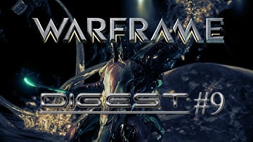 WARFRAME DIGEST #9 - Devstream #27 Recap