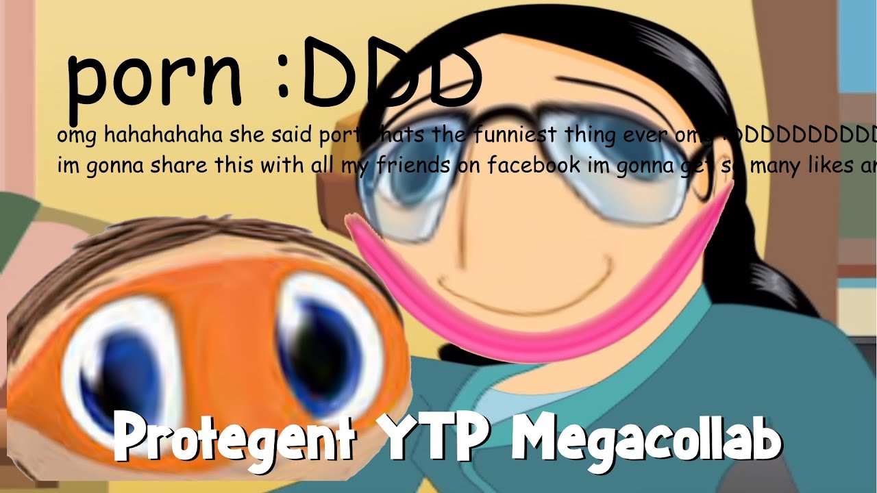 the-protegent-ytp-megacollab-reupload-youtube