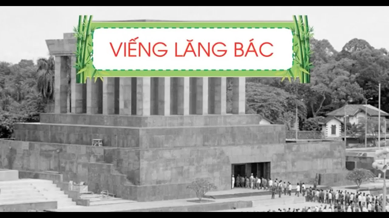 Viếng lăng Bác (Phần 1) - Ngữ văn lớp 9 [OLM.VN] - youtube