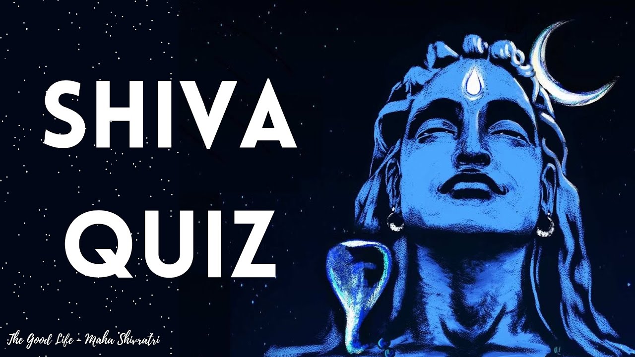 Ver Lord Shiva Quiz | Play Now!!| Test your Knowledge| The Good Life en YouTube Ver Lord Shiva Quiz | Play Now!!| Test your Knowledge| The Good Life en YouTube