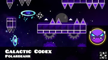 (Easy Demon) “Galactic Codex” by Polarbeahr | Geometry Dash