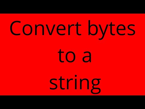 Convert bytes to a string