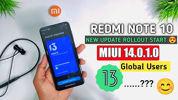 Redmi Note 10 MIUI 14.0.1.0 New Update Rollout Start For Global Users.. But I Am Not Happy😞