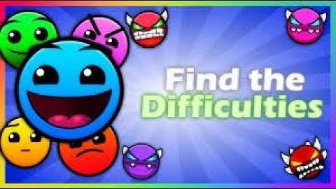 [339] Find the Geometry Dash Difficulties
