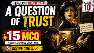 A Question of Trust Class 10 English MCQ |