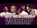 Deep Christian Songs 2023 | 🔴Spirit Filled Morning Worship Songs