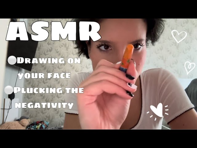 ASMR || Drawing on your face🖍️ ~ Plucking the negativity🧘‍♀️