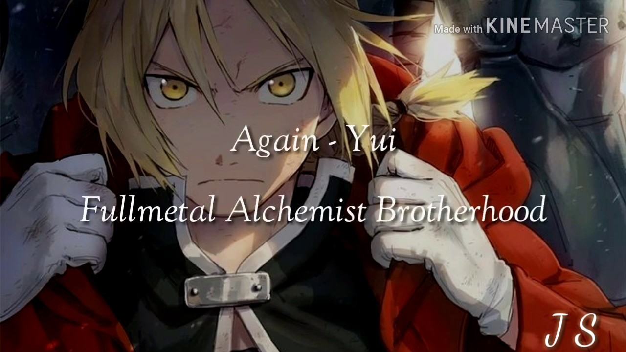 Fullmetal Alchemist Brotherhood OP 1 Again  Yui is now on Spotify  r anime