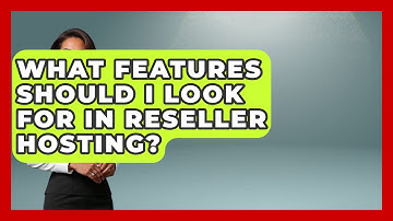 What Features Should I Look For in Reseller Hosting? - Domain And Hosting Gurus