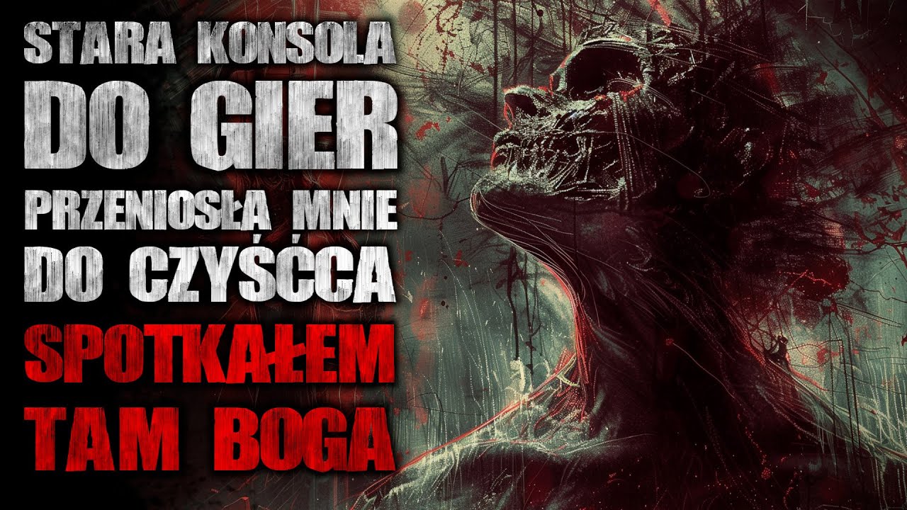 Stara konsola do gier przeniosła mnie do czyśćca. Spotkałem tam Boga - CreepyPasta [Lektor PL]
