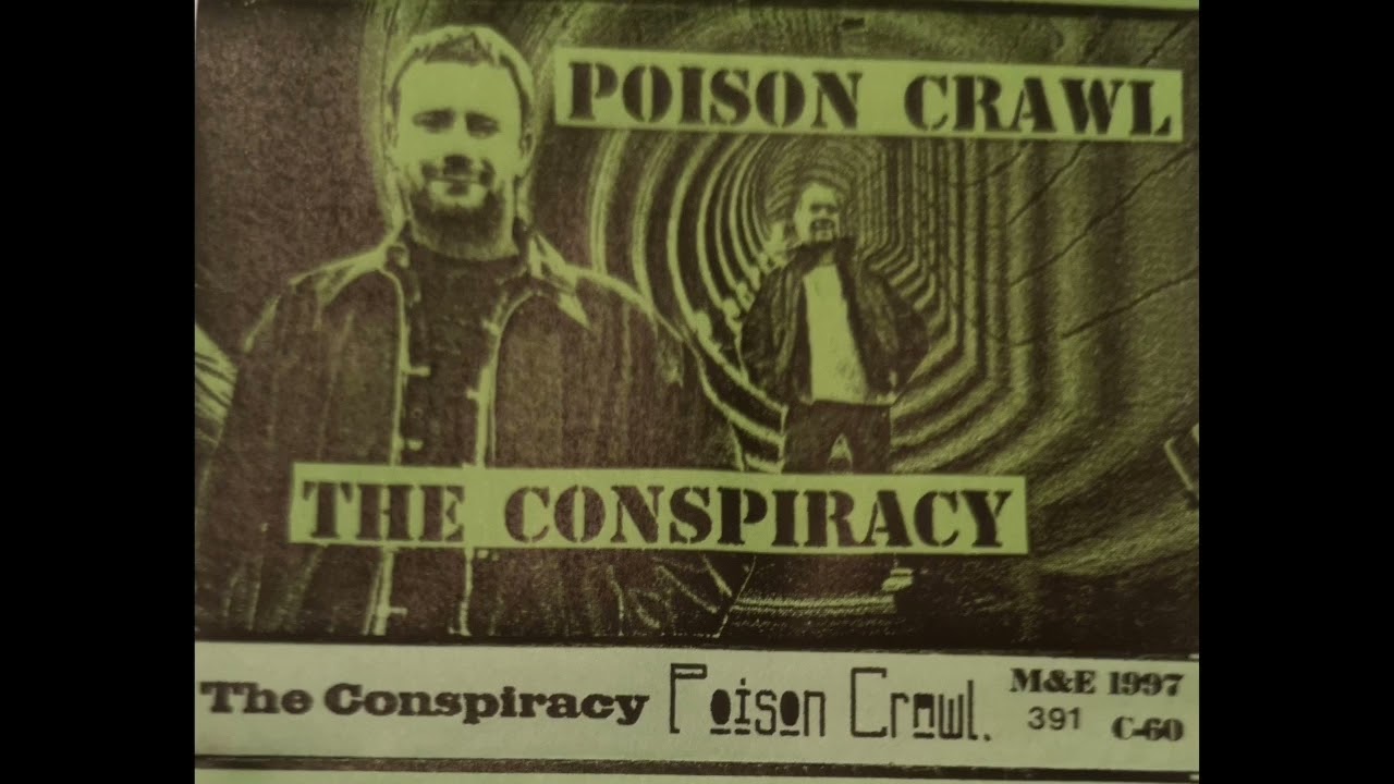 The Conspiracy - Poison Crawl Tape 1997 (Devon UK Punk Underground Prog Psych)