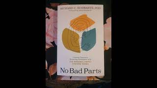 "No Bad Parts" Chapter 2: Why Parts Blend - Richard Schwartz