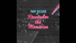 04. Tony Seltzer/Yung Gutted - Remember The Memories (Full Tape) [06.06.2017]