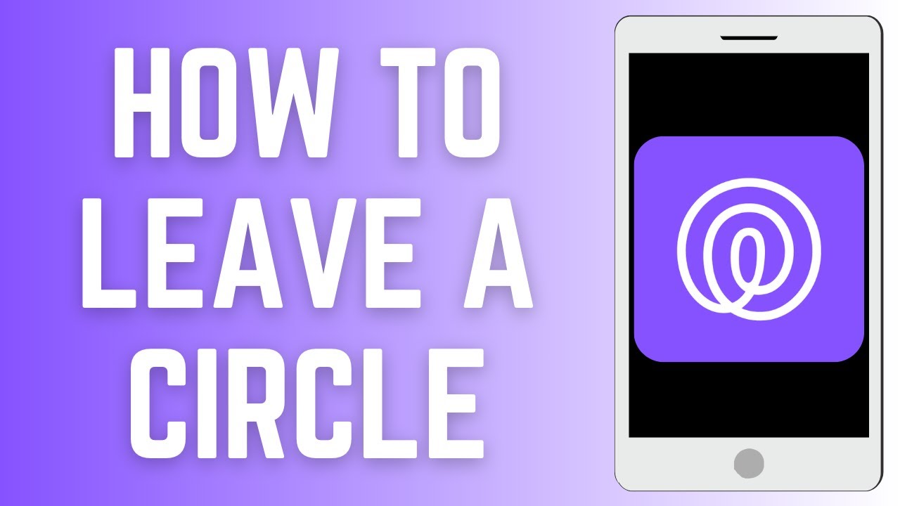 How To Leave A Life360 Circle -  Life360 Tutorial 2025