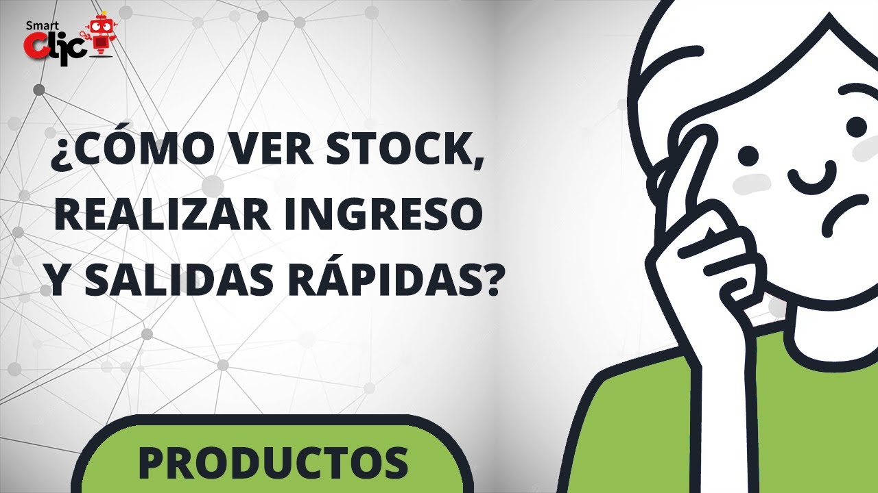 ¿CÓMO VER STOCK, REALIZAR INGRESO Y SALIDAS RÁPIDAS? [ESTÁNDAR/PLUS]