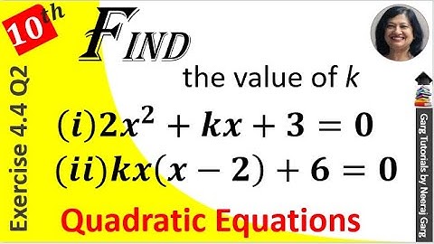 Find the values of k for each of the following quadratic equations so that they have two equal roots