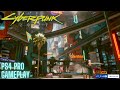 Cyberpunk 2077: PS4 Pro Gameplay