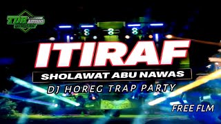 DJ  I'TIRAF ABU NAWAS TRAP PARTY | FREE FLM