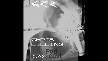 CLR Podcast 357-2 w\ Chris Liebing