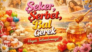 Şeker Şerbet Bal Gerek (Ladaniva - Shakar Türkçe Uyarlama)