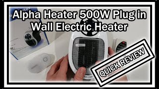 Alpha Heater, 500W Plug in Wall Electric Heater QUICK REVIEW - YouTube