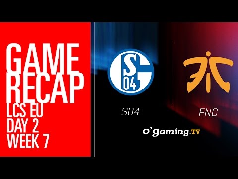 Game Recap - LCS EU W7D2 - Fnatic vs Schalke 04
