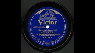 Paul Whiteman And His Orchestra - Rhapsody In Blue (FIRST RECORDING, 1924)