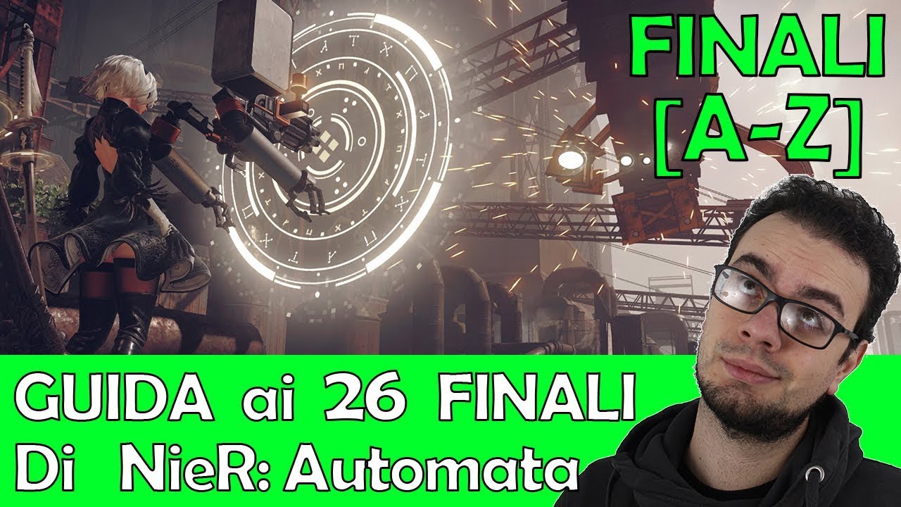 Guida ai 26 Finali di NieR: Automata [A-Z]