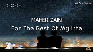 For The Rest Of My Life - Maher Zain ( Lirik Terjemahan ) | Speed Up  TikTok Version