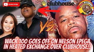 [HEATED] Wack 100 Flips Out On Nelson Epega In Heated Exchange Over Clubhouse Motion‼️💨🔥💯