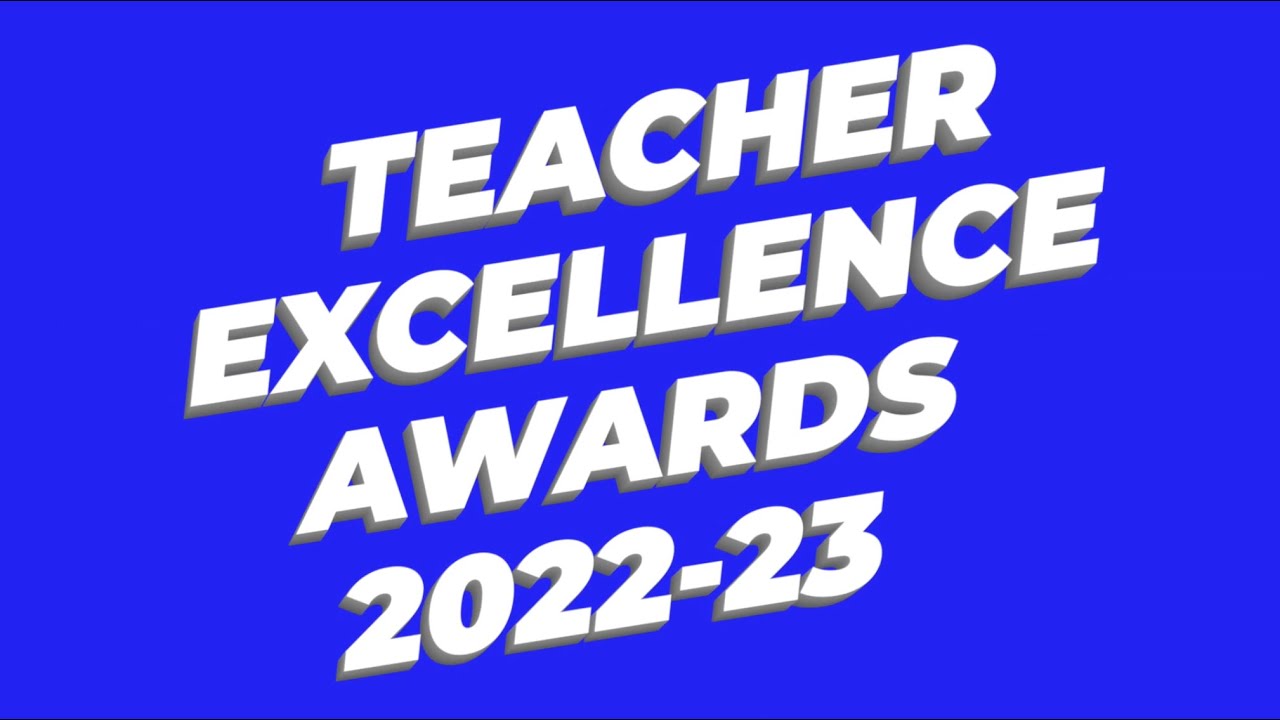 Teacher Excellence Awards 2022 23 YouTube