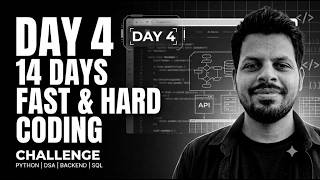 Day 4 of 14 Python, DSA, FastAPI & SQL Full-Stack Roadmap for Beginners Guide