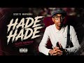 Scotts Maphuma & Mbuxx - Hade Hade Feat. Bob Mabenda & Xduppy (Official Audio)