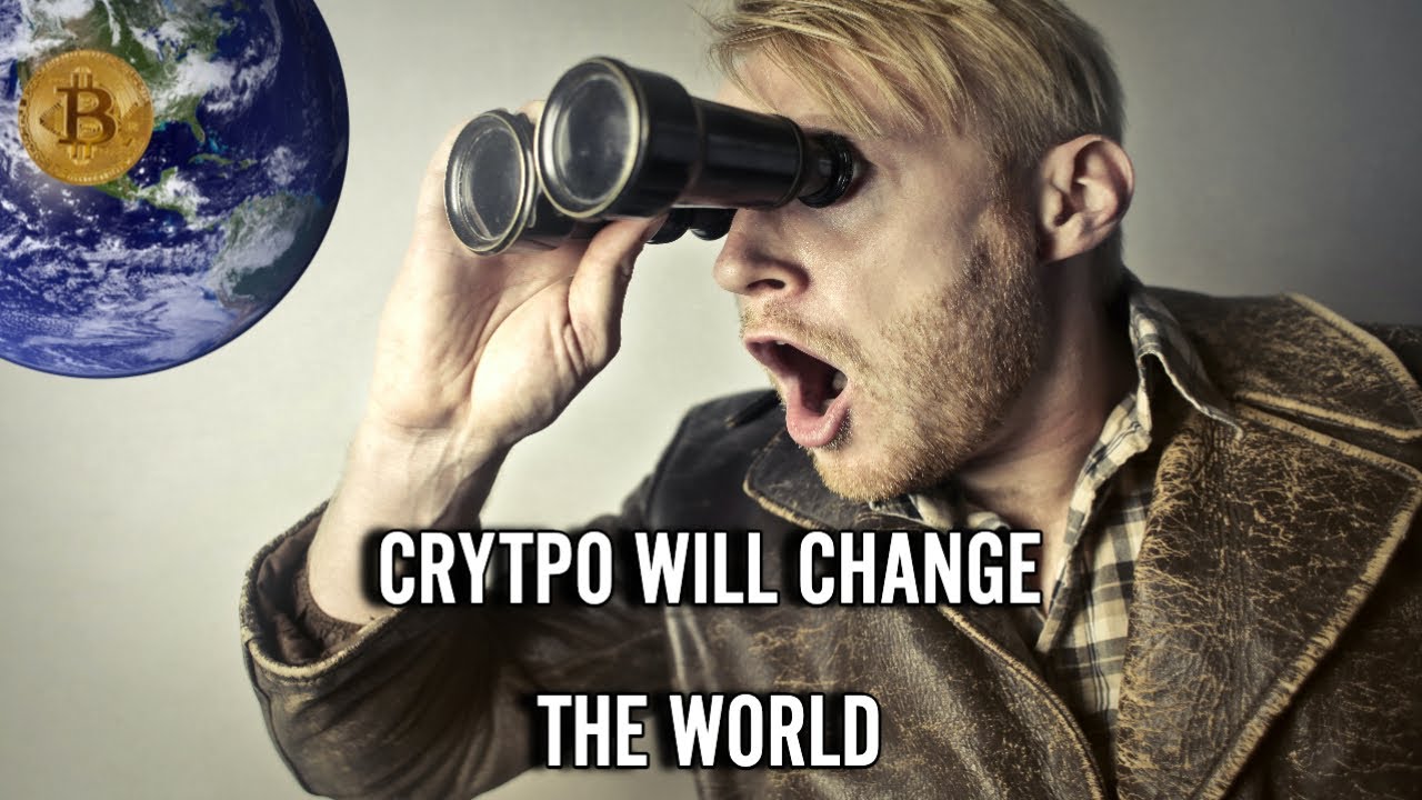 How Crypto Can Change The World - Everything You Need To Know - YouTube