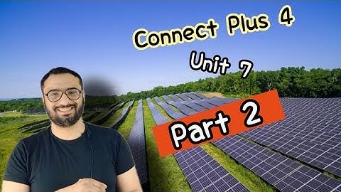 Connect Plus 4 | كونكت بلس 4 | الصف الرابع | الترم الثاني | الوحدة السابعة | الجزء الثاني | Unit 7