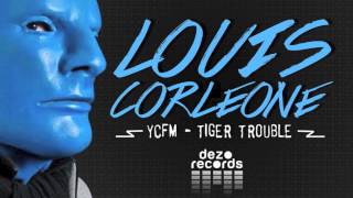 Louis Corleone Tiger Trouble Extented Mix