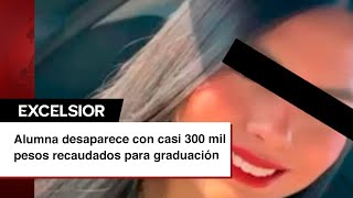 Fiscalía de Chihuahua busca a joven desaparecida con fondos de graduación