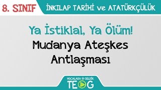 Ya İstiklal, Ya Ölüm! - Mudanya Ateşkes Antlaşması