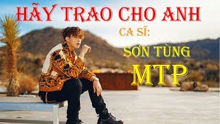 Sơn Tùng MTP - Hãy trao cho anh ft. Snoop Dogg (Lyrics)