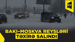 Azal Hava Şəraiti Ilə Əlaqədar Bakı-Moskva Istiqamətində Dəyişikliklər Etdi