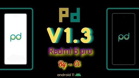 PalladiumOS-v1.3  | Unofficial | Android 11 On Redmi 6 Pro (Sakura) #SakuraUpdates #CustomRoms