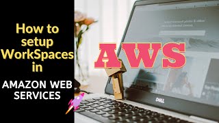 How do I setup AWS WorkSpaces | Virtual Desktop in AWS screenshot 5