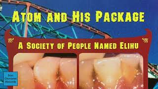 Atom And His Package - A Society Of People Named Elihu (1997)