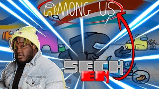 SECH en Among Us // ¿Tripulante o impostor?