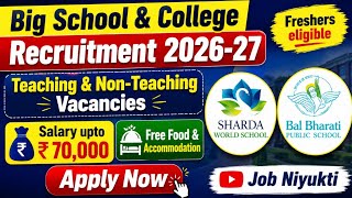 School & University Recruitment 2026 🔥 | Teaching & Non-Teaching Jobs | PGT TGT| Salary Upto ₹70,000